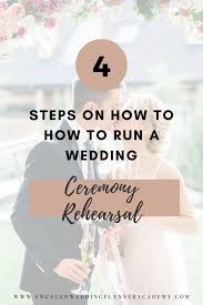 How To Run A Wedding Ceremony Rehearsal In 4 Steps In 2020 Wedding Planner Job Wedding Planner Business Wedding Planner Career