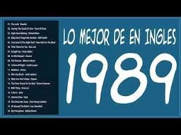 Canciones De Los 80 En Ingles Romanticas Las Mejores Canciones De 1989 En Ingles Las 100 Canciones Emblematica Canciones Romanticas Musica En Ingles Romantica Mejores Canciones