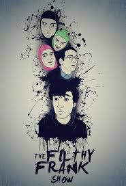 Browse and download hd filthy frank png images with transparent background for free. Too Damn Filthy The Filthyfrank Show Phone