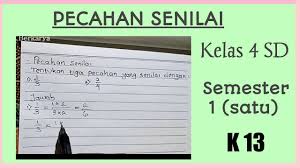 Check spelling or type a new query. Cara Menentukan Pecahan Senilai Penjelasan Matematika Kelas 4 Sd Kurikulum 13 Youtube