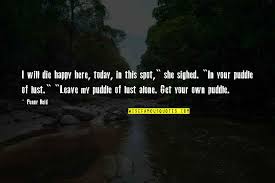 Quotes about alone but happy. Happy Alone Quotes Top 77 Famous Quotes About Happy Alone