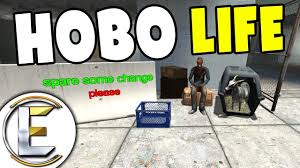 Garry's mod (gmod, garrys mod.) for pc is one of the most popular indie games in history. Free Apk Musical Ly Hobo Life Gmod Darkrp Spare Some Change For The Homeless