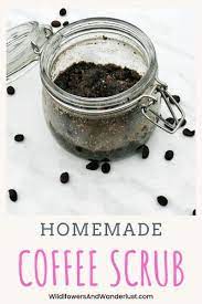 3 Ingredient Coffee Body Scrub Your Skin Will Love Wildflowers And Wanderlust Coffee Body Scrub Homemade Coffee Scrub Body Scrub