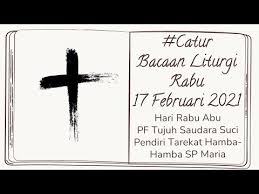 Tahun liturgi terdiri dari dua lingkaran. Bacaan Liturgi 17 Februari 2021 Youtube