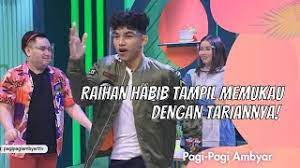 Gunakan templatnya atau alat untuk pemastian.anda dapat berkontribusi dalam wbi memperbaiki artikel ini dengan menambahkannya dari sumber yang tepercaya, dalam wbi ada 390 halaman sejenis ini. Raihan Habib Tampil Memukau Dengan Tariannya Pagi Pagi Ambyar 3 12 20 P3 Youtube