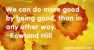 Rowland Hill quotes: top famous quotes and sayings from Rowland Hill via Relatably.com