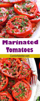 Easy Marinated Tomatoes Salad Recipe Ripe Juicy Tomatoes Soak Up Olive Oil Red Wine Vinegar Marinated Tomatoes Marinated Tomato Salad Recipe Juicy Tomatoes