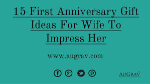 You also can try to find lots of matching plans at this website!. 15 First Anniversary Gift Ideas For Wife To Impress Her