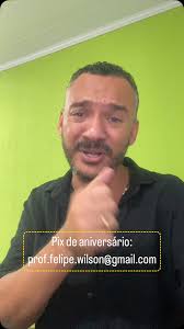 E não é brincadeira…, Faça um aniversariante feliz…, pix:  prof.felipe.wilson@gmail.com