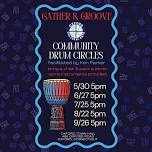 Gather and Groove - Community Drum Circle