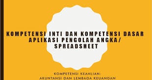 Rpp k13 pai kelas 1 sd revisi 2018/2019 terbaru ini di dalamnya sudah terdapat ki1, ki2, ki3 dan ki4, yang berguna untuk menumbuhkan sikap spiritual, sikap sosial, pengetahuan dan keterampilan peserta didik. Kompetensi Inti Dan Kompetensi Dasar Ki Kd Aplikasi Pengolah Angka Spreadsheet Materi Belajar Kita