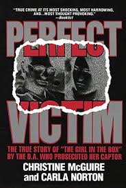 Download Pdf Perfect Victim The True Story Of The Girl In The Box Free Epub Mobi Ebooks Girl In The Box True Crime Books True Stories