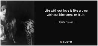 Top 25 Life Without Love Quotes A Z Quotes