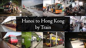 Hanoi To Hong Kong By Train Railtravel Station