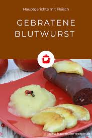 Gebratene Blutwurst Mit Kartoffelpuree Und Glasierten Apfeln Frankische Rezepte Rezept Blutwurst Wurstchen Hauptgerichte Mit Fleisch