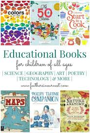 Educational Books For Kids Of All Ages Gift Ideas Homeschool Resources Educational Books Books Education