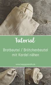 Nahanleitung Brotbeutel Brotchenbeutel Mit Kordel Brotbeutel Beutel Nahanleitung