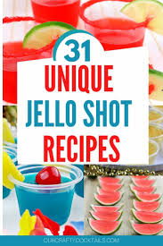 31 Easy Unique Jello Shot Recipes Best Jello Shots Jello Shot Recipes Vegan Jello Shots