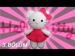Amigurumi Hello Kitty Kedi Yapimi 3 Bolum Govde Vucut Yapimi Orgu Kedi 3 4 Youtube Hello Kitty Amigurumi Orgu