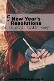 5 New Year S Resolutions That You Can Actually Keep New Years Resolution Cool Diy Projects How Are You Feeling