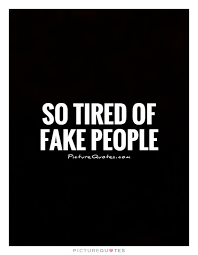 Tired Quotes Szukaj W Google Fake Quotes Fake People Quotes Fake People