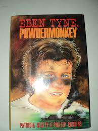 Eben Tyne, Powder Monkey: Beatty, Patricia, Robbins, Phillip:  9780688088842: Amazon.com: Books