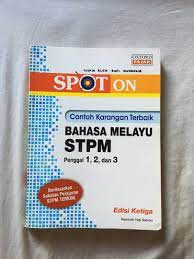 Contoh karangan cemerlang bahasa melayu spm 3. Contoh Karangan Terbaik Bahasa Melayu Stpm Penggal 1 2 3 Oxford Fajar Textbooks On Carousell