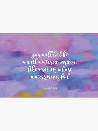 King james bible and the lord shall guide thee continually, and satisfy thy soul in drought, and make fat thy bones: You Will Be Like A Well Watered Garden Isaiah 21 11 Laptop Skin By Studiocitrine Redbubble