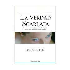 Para descargar click sobre el nombre. La Verdad Scarlata Autor Eva Maria Ruiz Pdf Gratis