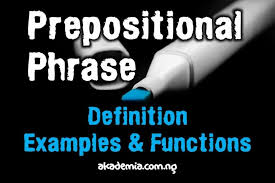 It is a group of words that consisting of its object, and any words that's modify the object. What Is A Prepositional Phrase Definition Examples Akademia