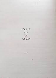 That Isn T Living Life I Refuse To Almost Anything Finish What You Start No Matter How Long I Giving Up Quotes Personal Quotes Be Yourself Quotes