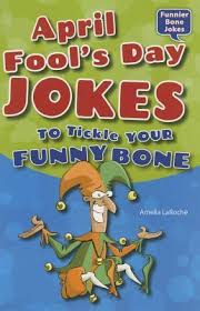 If april 1st really is just a fun excuse for brands to test their wildest ideas, i can live with this day of exhaustion. April Fool S Day Jokes To Tickle Your Funny Bone By Amelia Laroche