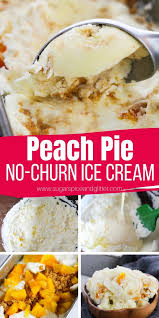Homemade vanilla ice cream with eagle brand. No Churn Peach Pie Ice Cream Sugar Spice And Glitter