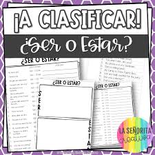 This spanish ser and estar page is divided into 3 sections, lesson plans, powerpoints & worksheets, all containing specific resources for teaching the spanish ser and estar forms. Ser O Estar Spanish Sorting Activity And Worksheets Senorita Creativa