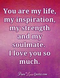 Love Quotes From Purelovequotes Com You Are My Life Quotes Love You Meme