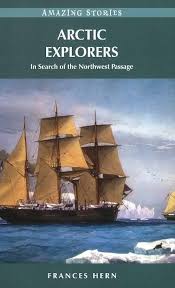 The History Of The Northwest Passage: Arctic Explorers
