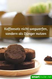 Kaffeesatz Als Dunger Verwenden Statt Ihn Wegzuwerfen Kaffeesatz Bepflanzung Pflanzen