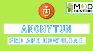 What is anonytun pro apk? Anonytun Pro Apk Latest Version Fully Unlocked Modhunters