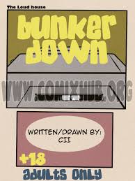 The Loud House: Bunker Down porn comics 