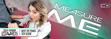 Measure Me Trans VR Porn Video: 8K, 4K and Full HD | VRB Trans