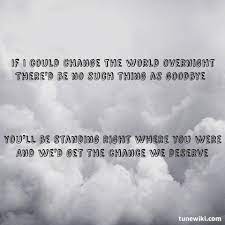 If i could change the world overnight. Almost Is Never Enough Quotes Quotesgram