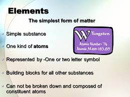 Check spelling or type a new query. Elements Compounds Mixtures Elements The Simplest Form Of Matter Simple Substance One Kind Of Atoms Represented By One Or Two Letter Symbol Ppt Download