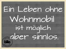 Wohnmobil Sprüche Und Weisheiten Auf Reisen Sein