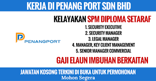 Maybe you would like to learn more about one of these? Kerja Di Penang Port Sdn Bhd Kerja Kosong Kerajaan