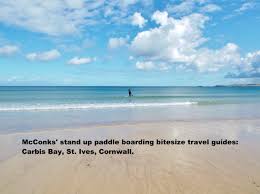 Facing northeast and just one mile east of st ives, the beach rarely has any surf so makes for an ideal spot for families with toddlers as the sea here is perfect for. Mcconks Stand Up Paddle Boarding Bitesize Travel Guides Carbis Bay St Ives Cornwall Mcconks Sup Affordable Sustainable Reliable Stand Up Paddle Boards