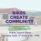 Bikes Create Community Public Launch