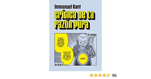 Amazon.com: Crítica de la razón pura: el manga (la otra h) (Spanish  Edition) eBook : Kant, Immanuel, Daruma Serveis Lingüístics S.L.,  Medinabeitia, Maite: Kindle Store