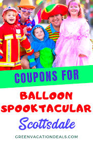 Scottsdale Arizona S Balloon Spooktacular Coupons Green Vacation Deals Halloween Festival Hot Air Balloon Festival Halloween Event