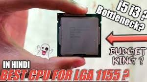 Since i'm on a tight budget, i can't buy a new motherboard. Hindi Best Processor For Lga 1155 Under Budget No Bottleneck Youtube