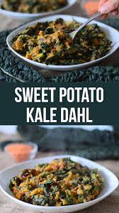 Kale Sweet Potato Curry Dahl Is Plant Health In A Bowl Recipe Dahl Recipe Rice Recipes For Dinner Healthy Recipes